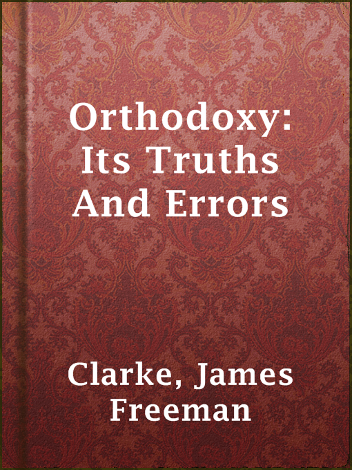 Cover image for Orthodoxy: Its Truths And Errors